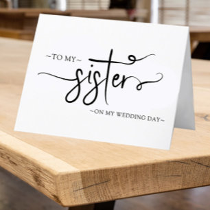 To My Sister On My Wedding Day Keepsake Thank You Card