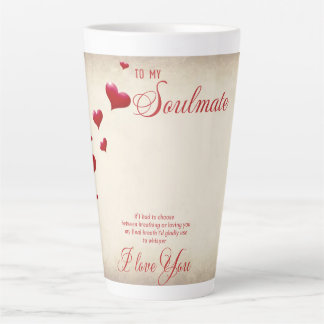 To my Soulmate Latte Mug