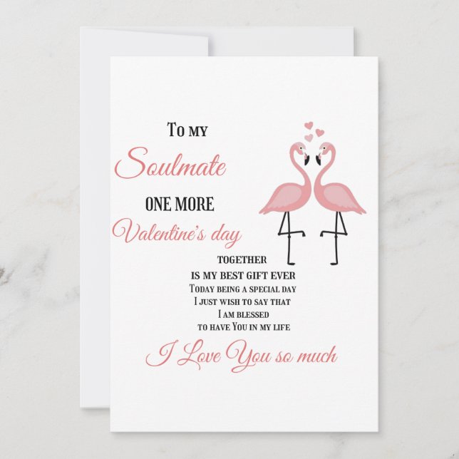 To my Soulmate, One more Valentine's Day together Holiday Card (Front)