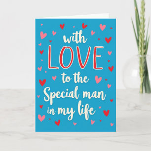 To My Special Man With Love Card