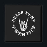 To My Twenties 30th Birthday Skeleton Hand Hallowe Magnet<br><div class="desc">To My Twenties 30th Birthday Skeleton Hand Halloween</div>