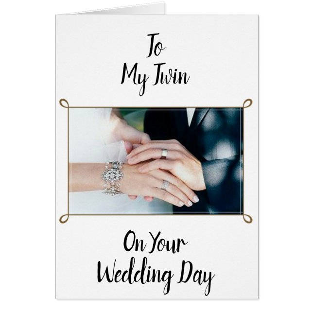TO MY ***TWIN*** ON YOUR **WEDDING DAY** (Front)