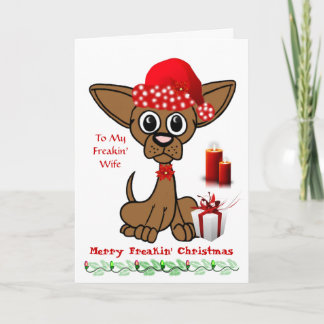 To My Wife - Merry Freakin' Christmas Holiday Card