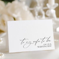 "To My Wife To Be On My Wedding Day" Card