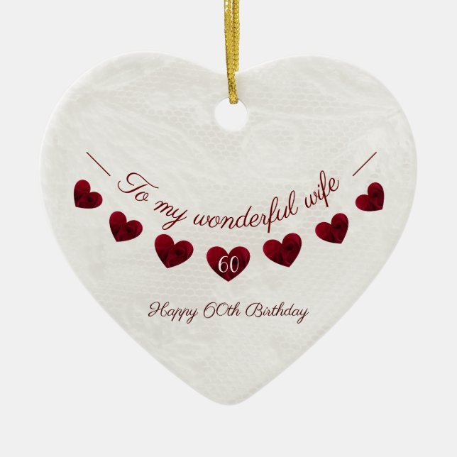 To my wonderful wife 60th birthday romantic ceramic ornament (Front)