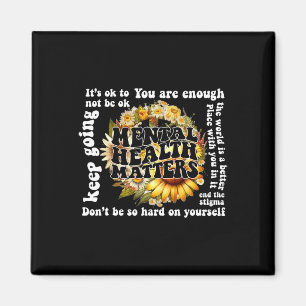To Not Be Ok Sunflower Mental Health Problems Awar Magnet