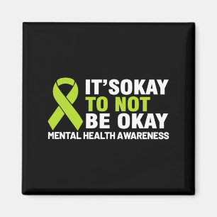 To Not Be Shirt Mental Health Awareness Ribbon Magnet