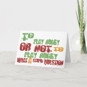 To Play Rugby Card