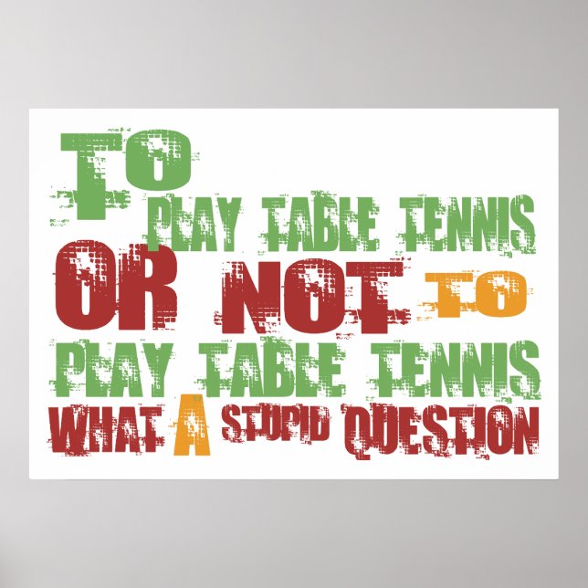 To Play Table Tennis Poster (Front)