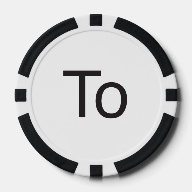 To Poker Chips (Front)