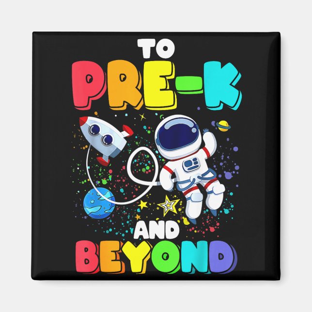 To Pre-K And Beyond Astronaut Back To School Magnet (Front)
