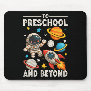 To Preschool And Beyond Astronaut Funny Back To Sc Mouse Pad