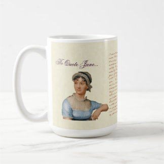 To Quote Jane Austen Quotes Tea Coffee Mug