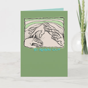 To Reach Out card