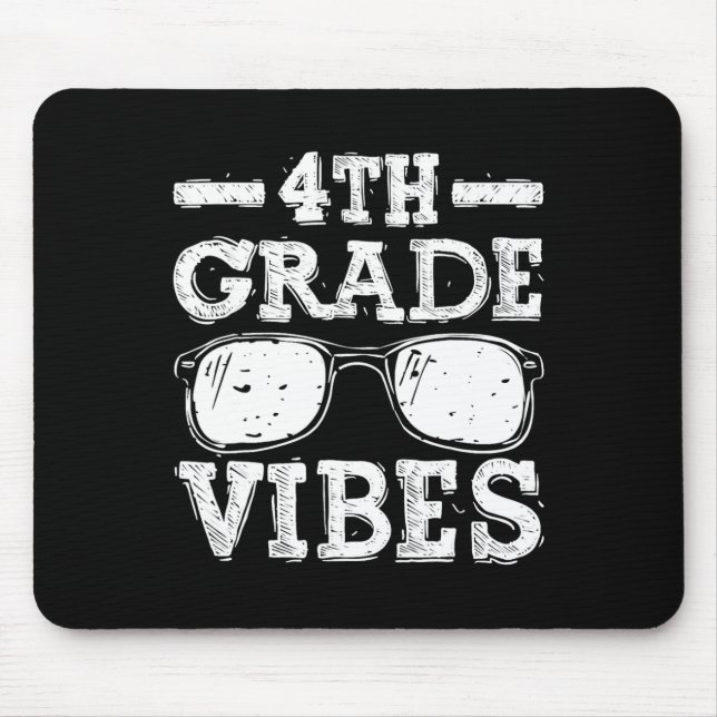 To School 4th Grade Vibes 1  Mouse Pad (Front)