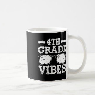 To School 4th Grade Vibes  Coffee Mug