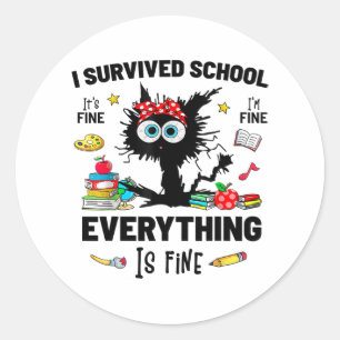 To School Happy First Day Of School It's Fine Im F Classic Round Sticker