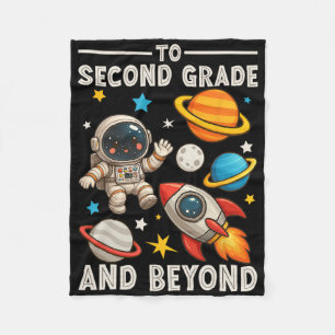 To Second Grade And Beyond Astronaut Funny Back To Fleece Blanket