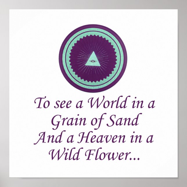 To See A World In A Grain Of Sand - Wonder Quotes Poster (Front)
