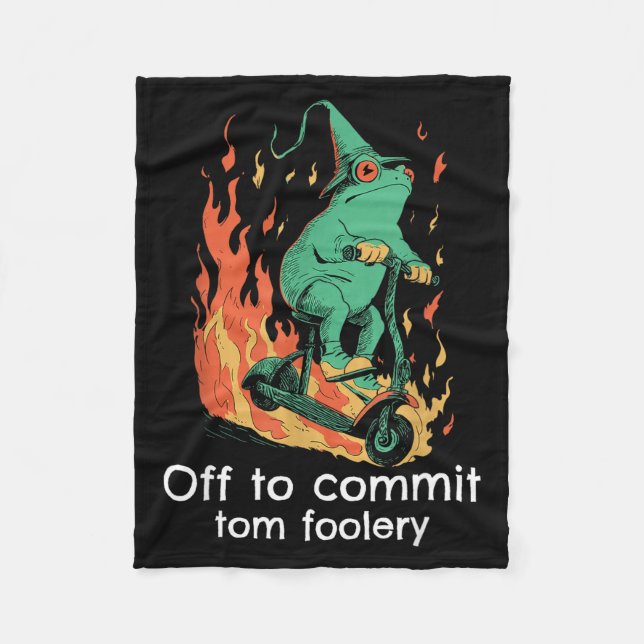 To Shirt Off Commit Tom Foolery Frog Fleece Blanket (Front)