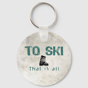 To Ski Is All Key Ring