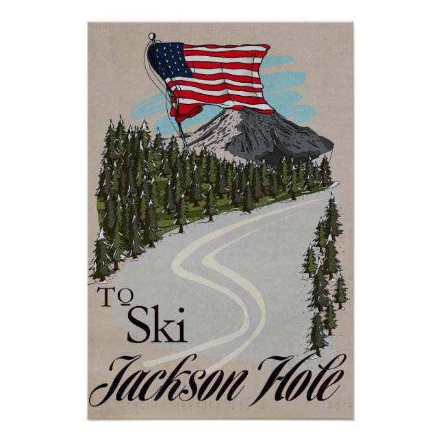 To Ski Jackson Hole Poster (Front)