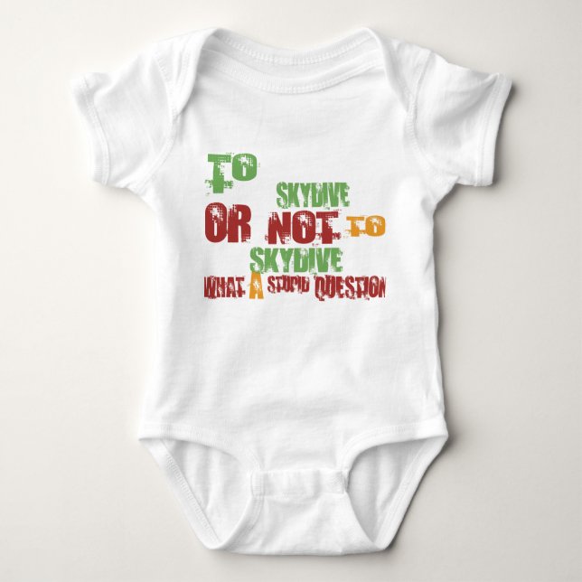 To Skydive Baby Bodysuit (Front)