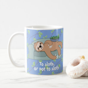 To Sloth or Not to Sloth Sleeping with Vine Leaves Coffee Mug