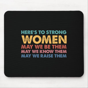 To Strong Women Inspirational Intersectional Femin Mouse Pad