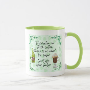 To Sweeten an Irish Coffee. Mug