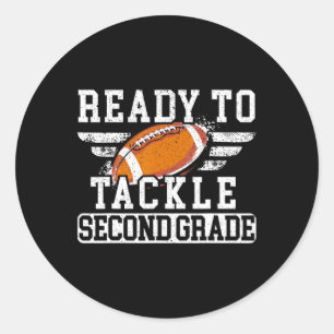 To Tackle Second Grade First Day Of School Classic Round Sticker