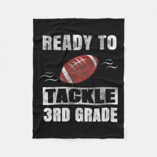 To Tackle Third Grade First Day Of School Football Fleece Blanket