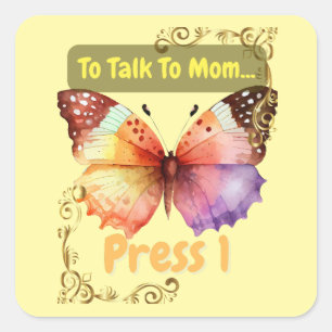 To Talk To Mom, Press 1 Square Sticker