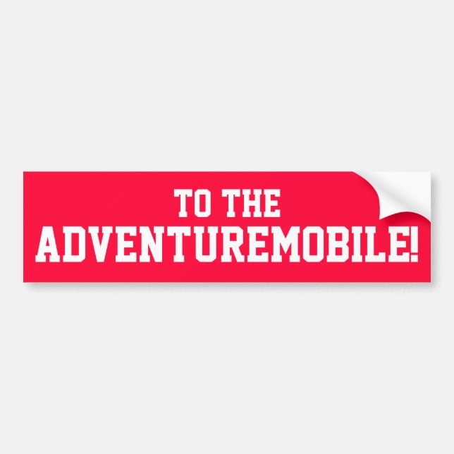 To The Adventuremobile! Bumper Sticker (Front)