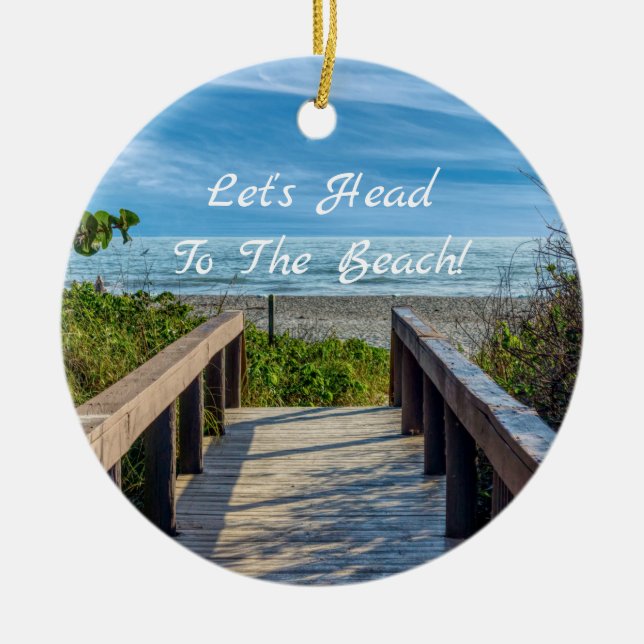 To The Beach Ceramic Ornament (Front)