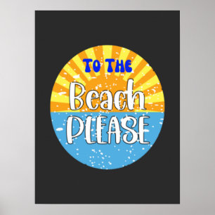 To The Beach Please  Poster