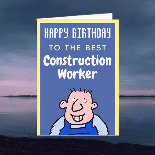 To The Best Construction Worker - Happy Birthday Card (Creator Uploaded)