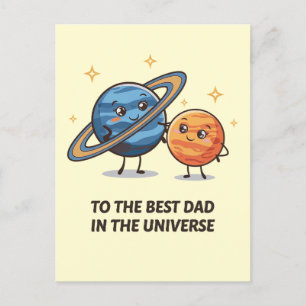 To The Best Dad In The Universe Funny Father's Day Postcard