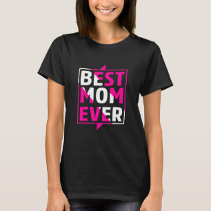 To The Best Mum Ever In The World Cool Illustratio T-Shirt