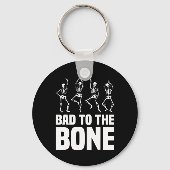 To The Bone Skeleton Funny Halloween Skeleton  Key Ring (Front)