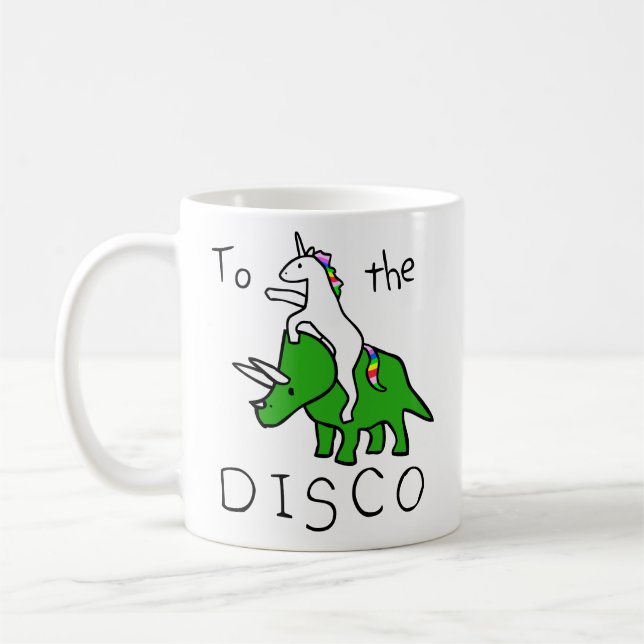 To The Disco (Unicorn Riding Triceratops) Coffee Mug (Left)