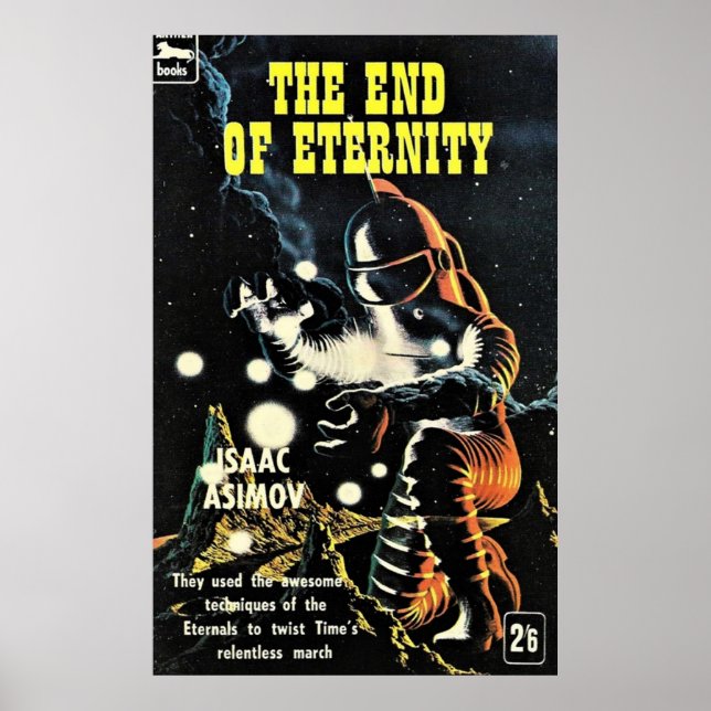 To The End Of Eternity  Isaac Asimov Poster (Front)