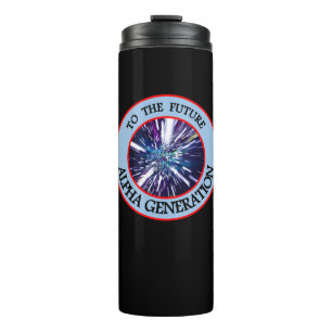TO THE FUTURE ALPHA GENERATION Tumbler