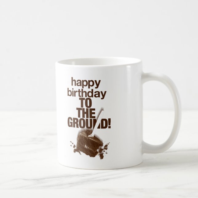 To the Ground Coffee Mug (Right)