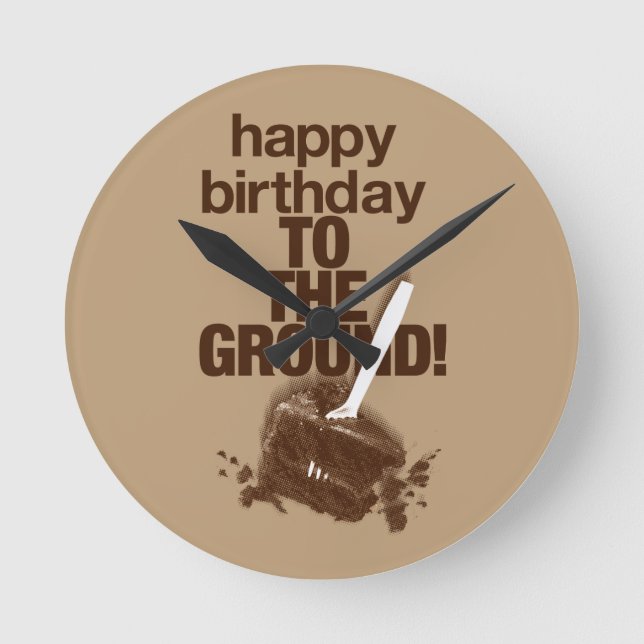 To the Ground Round Clock (Front)