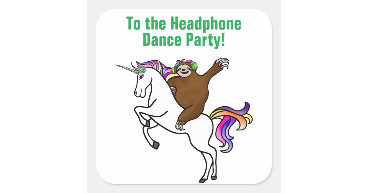 To The Headphone Dance Party Sloth Riding Unicorn Square Sticker