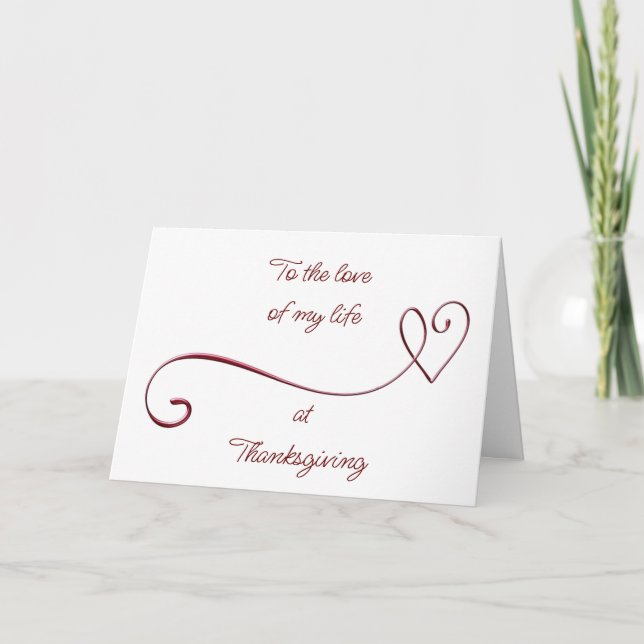 TO THE "LOVE OF MY LIFE" at "THANKSGIVING"  Card (Front)