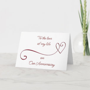 TO THE "LOVE OF MY LIFE" on "OUR ANNIVERSARY" Card