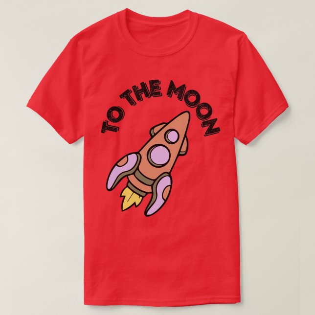 To The Moon 9 T-Shirt (Design Front)