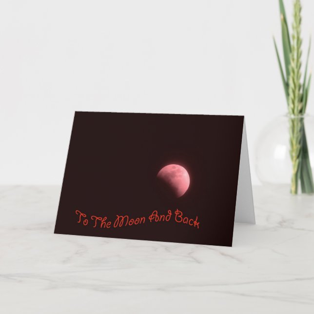 To The Moon And Back Card (Front)